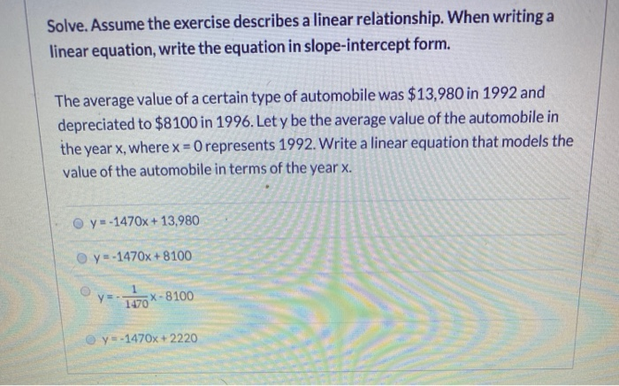  Solve. Assume the exercise describes a linear relationship. When writing a