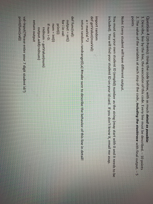  Question 4 (20 Points): Using the code below, with as much