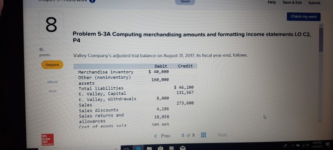  Help Save&Exit Submit Check my work 8 Problem 5-3A Computing merchandising