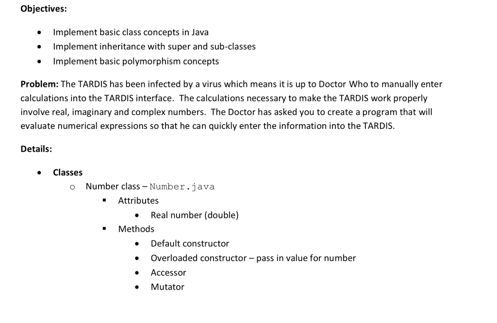  Objectives: Implement basic class concepts in Java Implement inheritance with super
