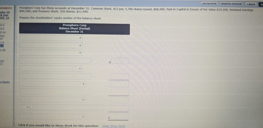  CALCULATOR PRINTER VERSION BACK OURCES Pronghorn Corp has these accounts at