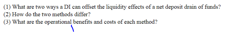 (1) What are two ways a DI can offset the liquidity