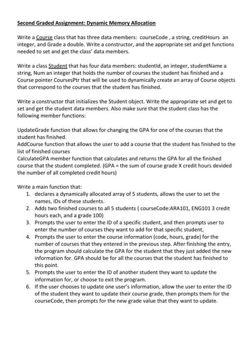  C++ Second Graded Assignment: Dynamic Memory Allocation Write a Course class