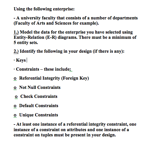 # 1 and 2 please Using the following enterprise: - A university