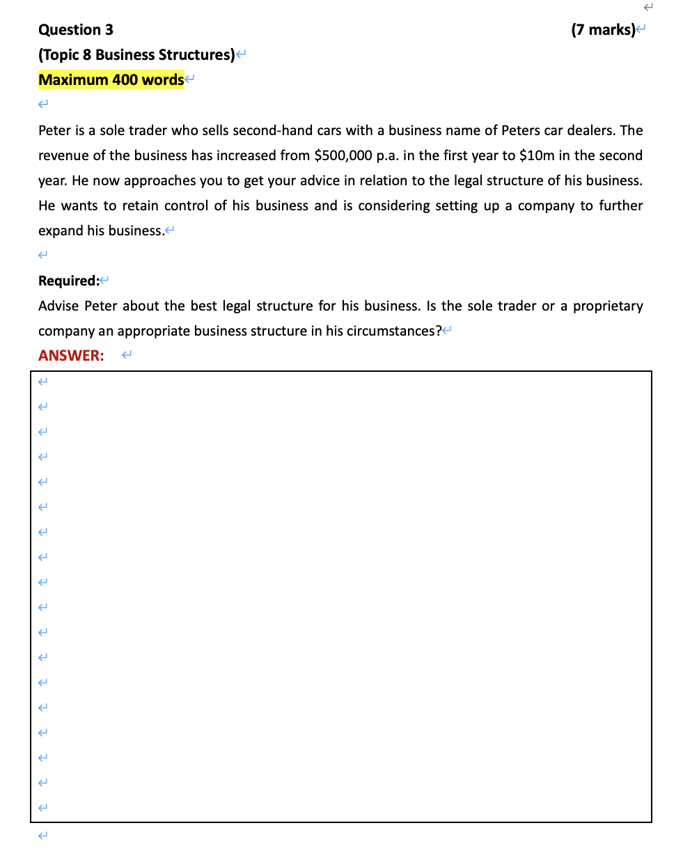  Question 3 (7 marks) (Topic 8 Business Structures) Maximum 400 words