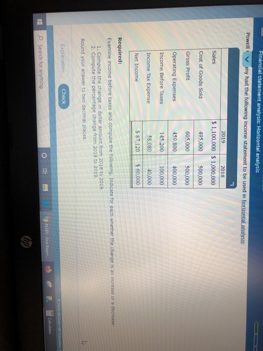  Financial statement analysis: Horizontal analysis Powell any had the following income