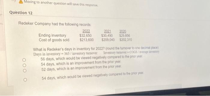  Moving to another question will save this response. Question 12 Redeker