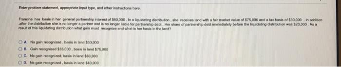  Enter problem statement appropriate input type and other notructions here. Francine