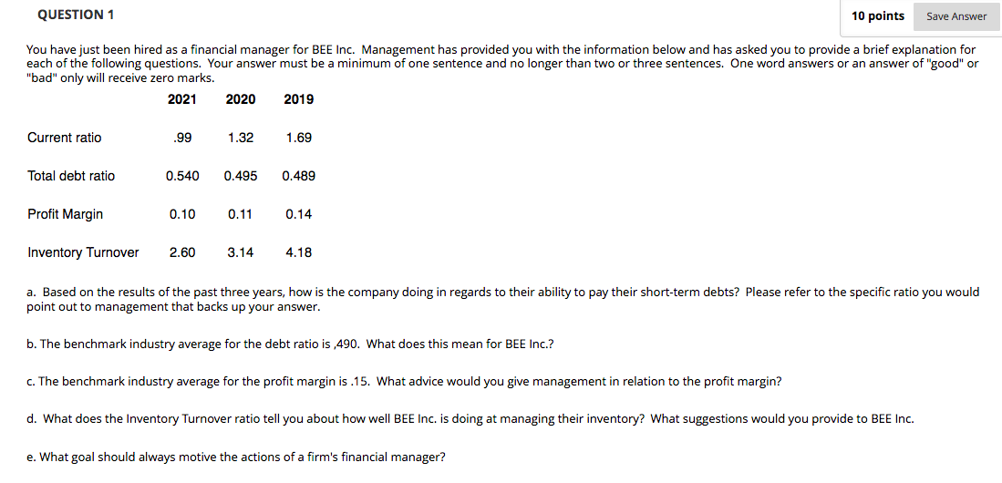 Please show work! 10 points Save Answer You have just been hired