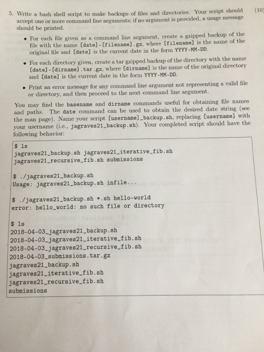  Unix 5. Write a bash shell script to make backups of