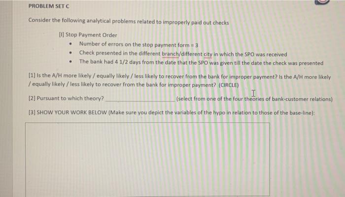  PROBLEM SET C Consider the following analytical problems related to improperly