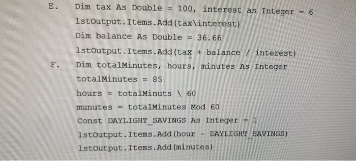 value of x is 99.99. Question 1b: In Me.Close() statement, what is