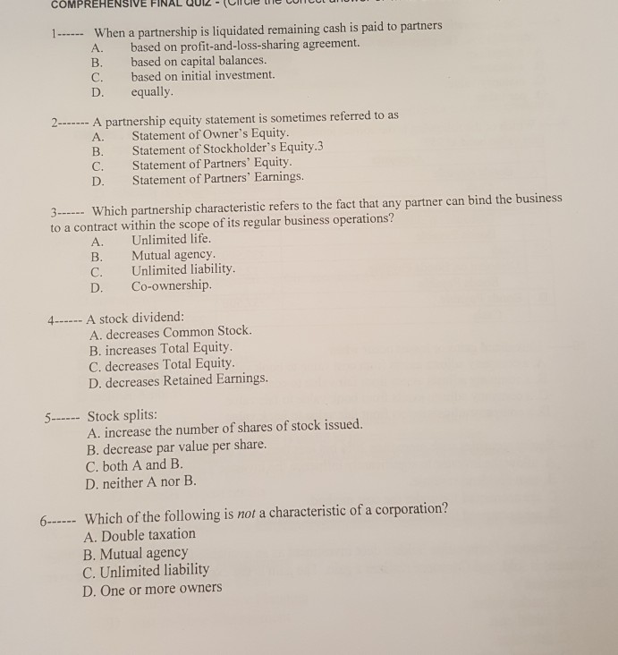  COMPREHENSIVE FINAL QUZ-bide he mO When a partnership is liquidated remaining