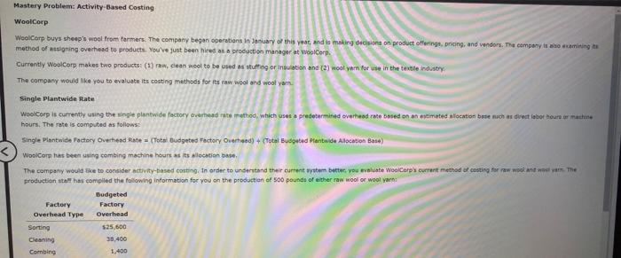  Mastery Problem: Activity Based Costing WoolCorp WoolCorp buys sheep's wool from