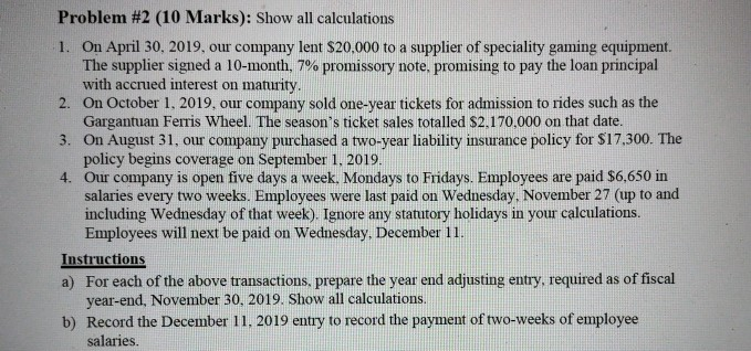  do in proper accounting format and show calculations Problem #2 (10