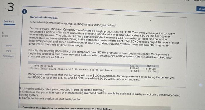  Here is the missing info 3. Using the activity rates you