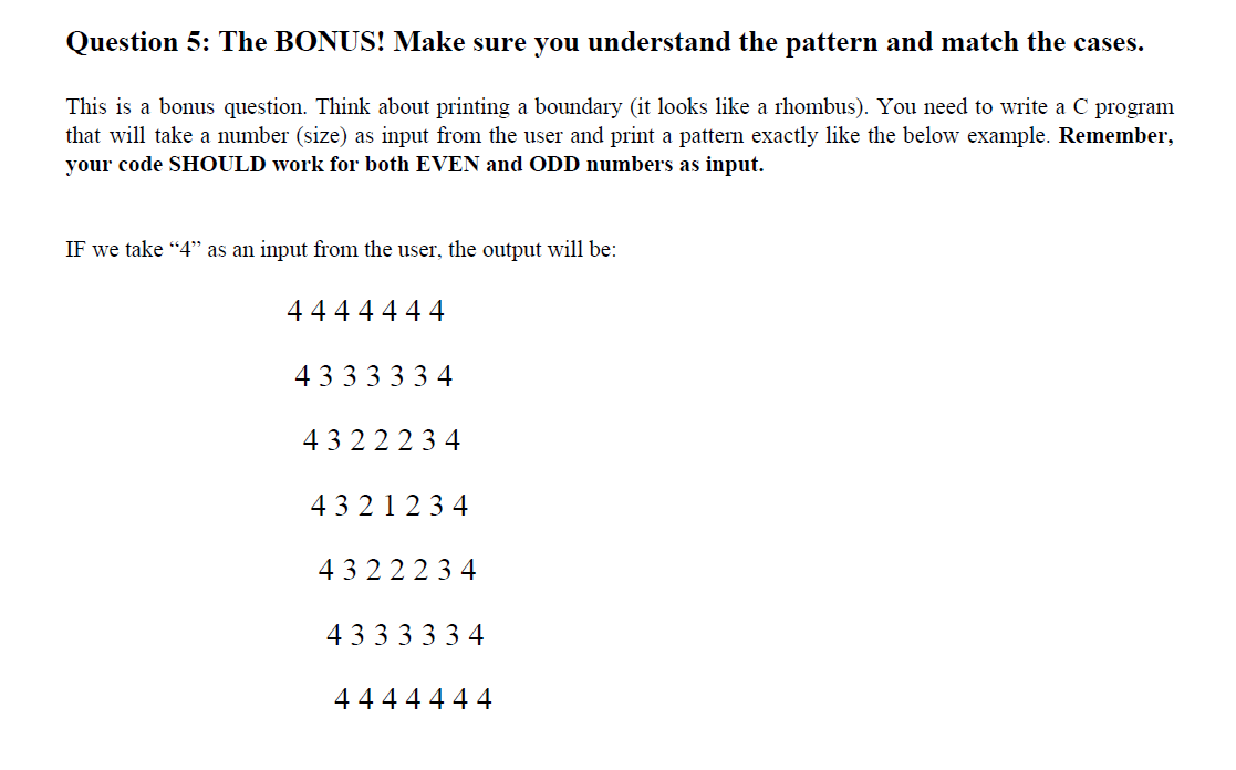 Write C program Question 5: The BONUS! Make sure you understand the