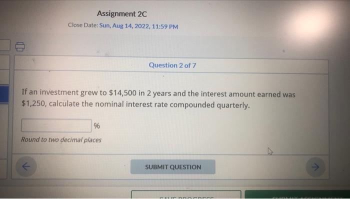  Assignment 2C Close Date: Sun, Aug 14, 2022, 11:59 PM Question