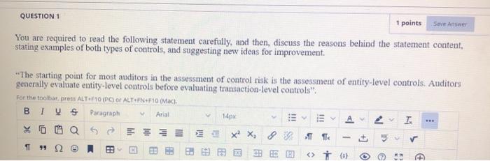  QUESTION 1 1 points Save Answer You are required to read