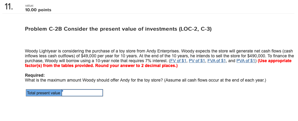 please help! 11. 10.00 points value: Problem C-2B Consider the present