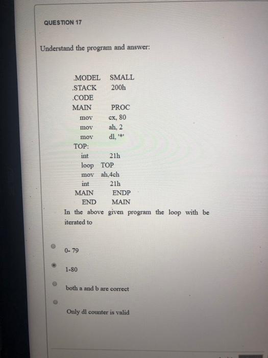 What is the correct answer QUESTION 17 Understand the program and answer: