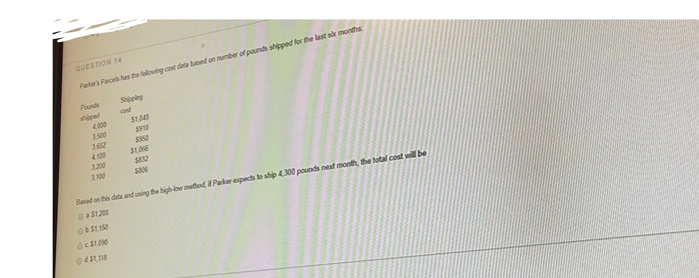 Sorry about quality, please answer within one hour. Thanks! QUESTION 14 Parker's