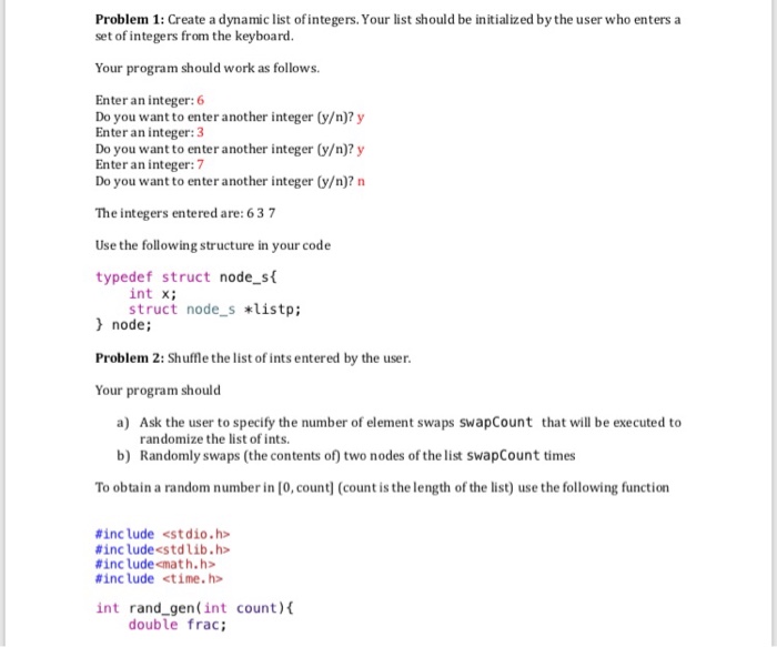  In C code: Problem 1: Create a dynamic list of integers.