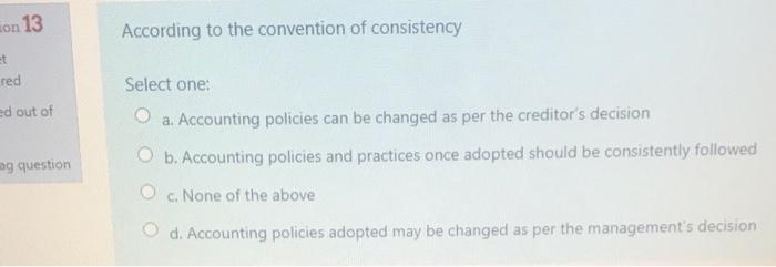 to be objective and verifiable. et ered Select one: ed out of