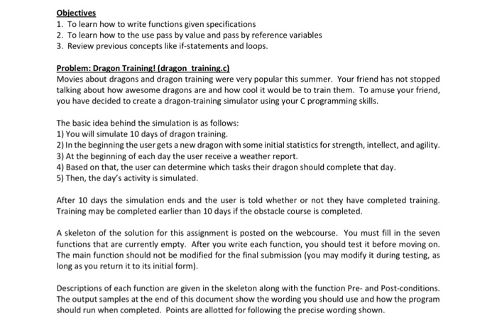  The programming language is C. Please use comment headers to specify