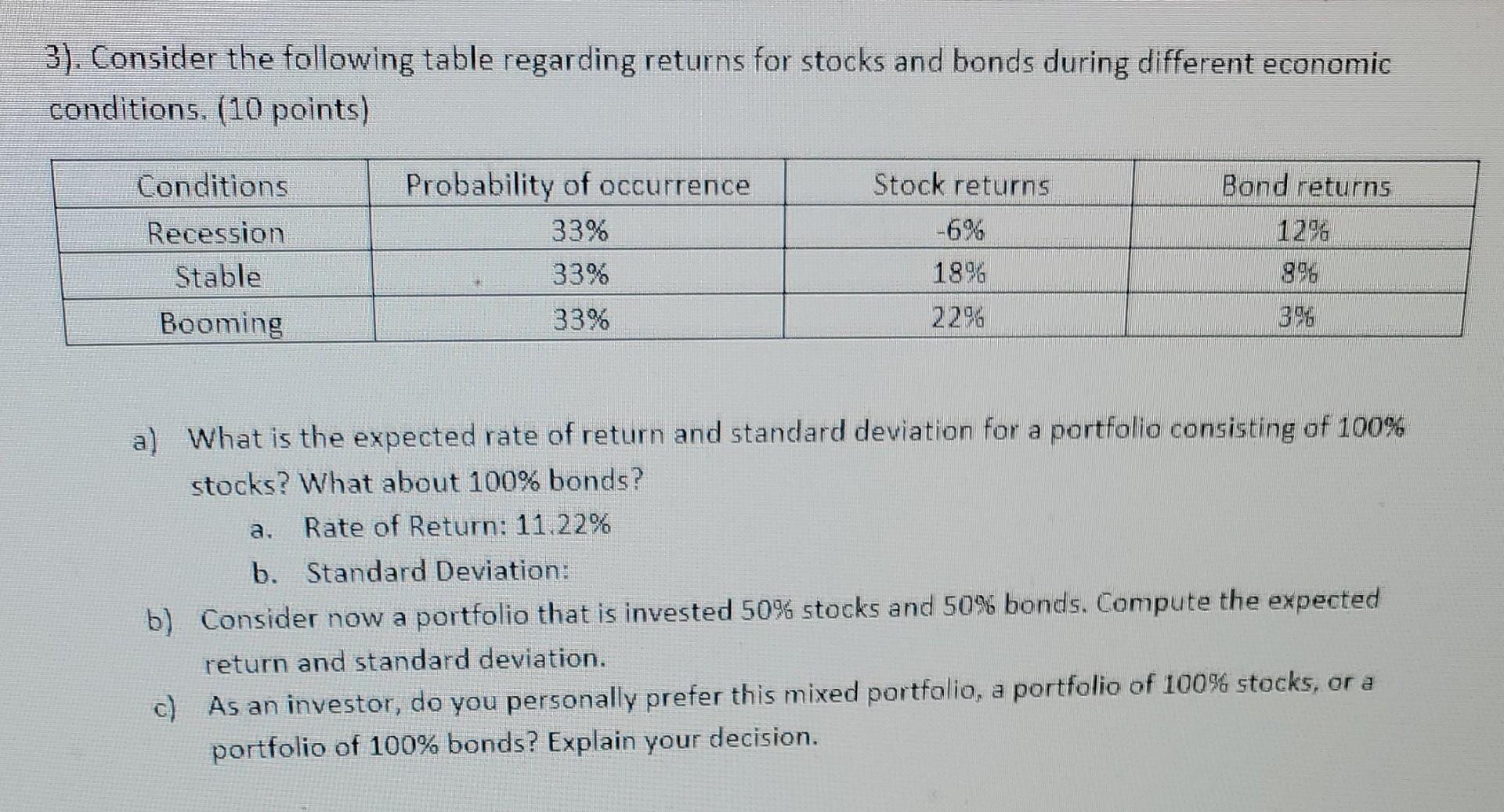 3). Consider the following table regarding returns for stocks and bonds
