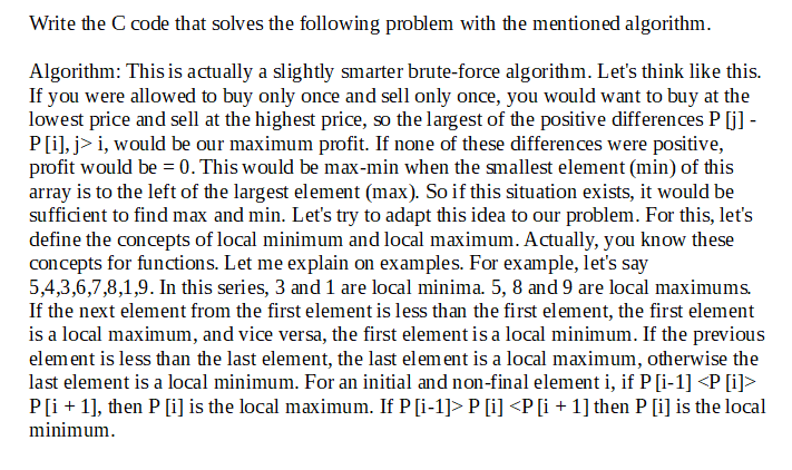  Write the C code that solves the following problem with the