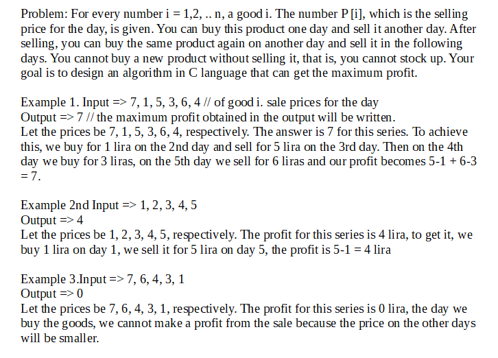 sell only once, you would want to buy at the lowest price