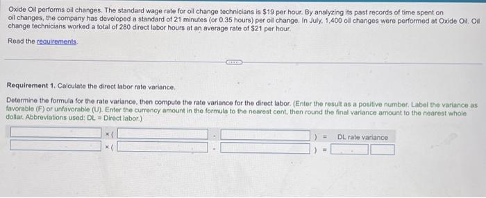 please help with both requirements Oxide Oil performs oil changes. The standard