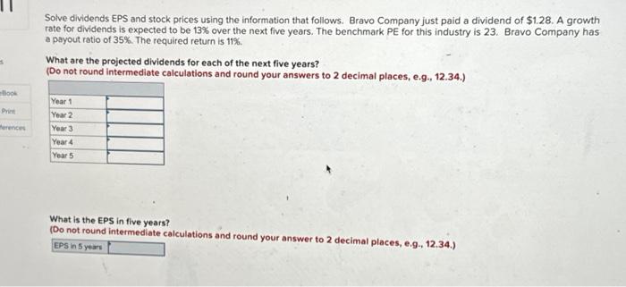 all please Solve dividends EPS and stock prices using the information that