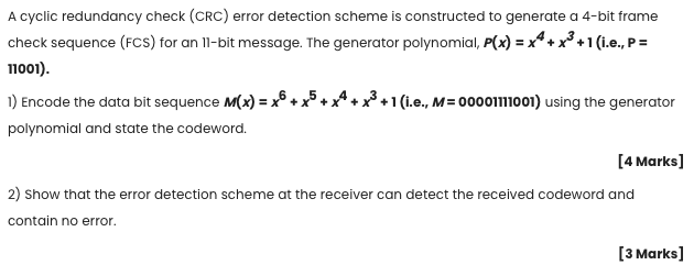  A cyclic redundancy check (CRC) error detection scheme is constructed to