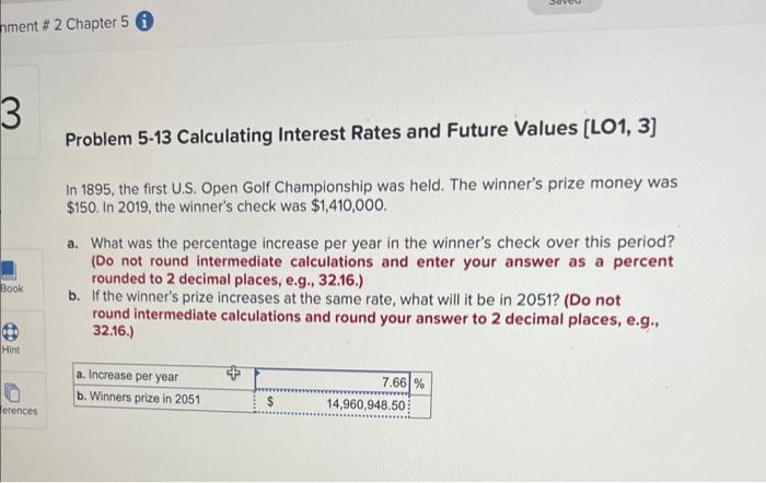 can someone please answer this Problem 5-13 Calculating Interest Rates and Future