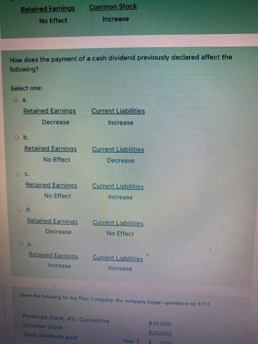  Common Stock Retained Earnings No Effect Increase How does the payment