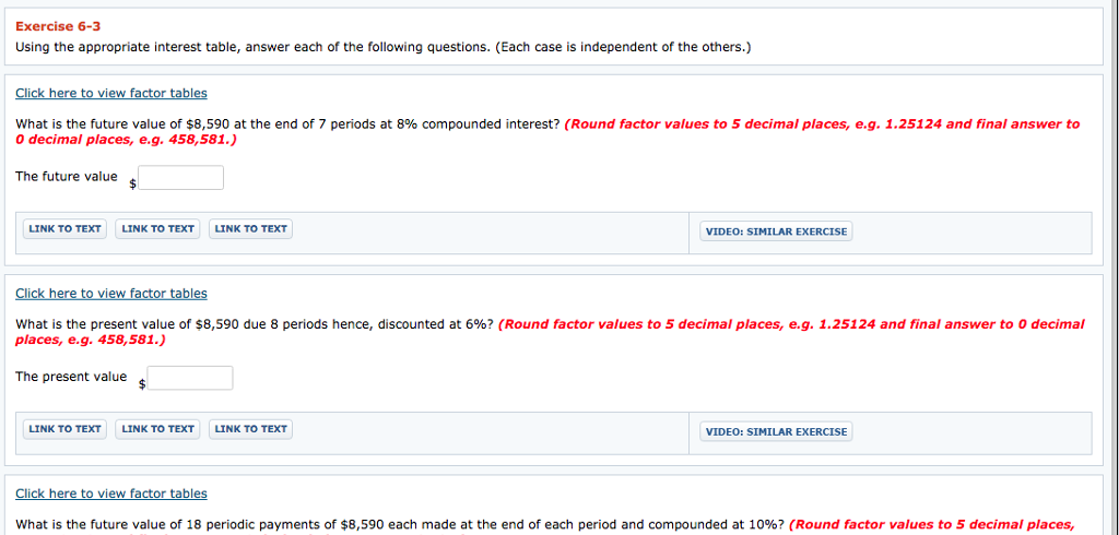  Exercise 6-3 Using the appropriate interest table, answer each of the