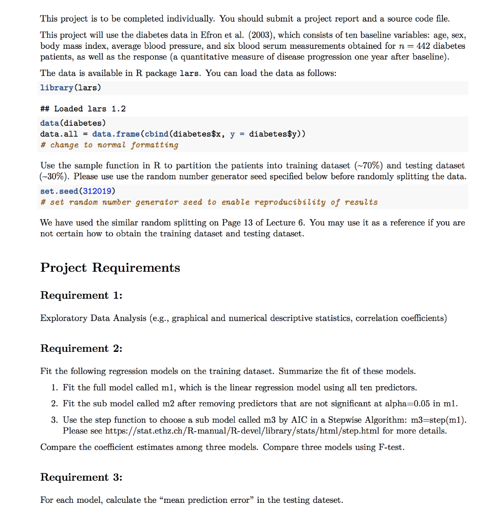  This question use R This project is to be completed individually.