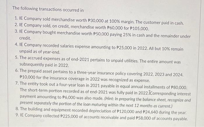 prepare, in good form, the income statement and balance sheet of IE