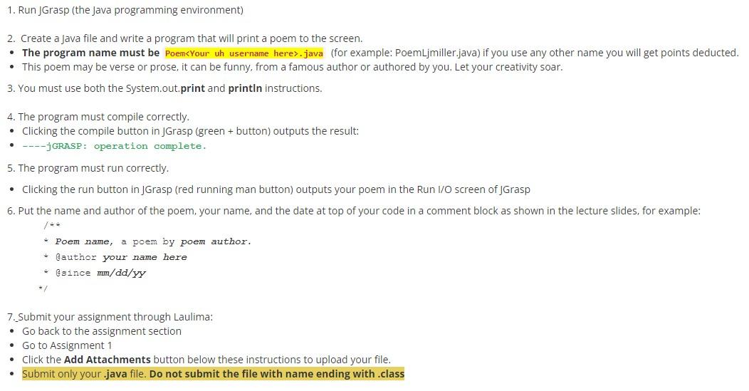  1. Run JGrasp (the Java programming environment) 2. Create a Java