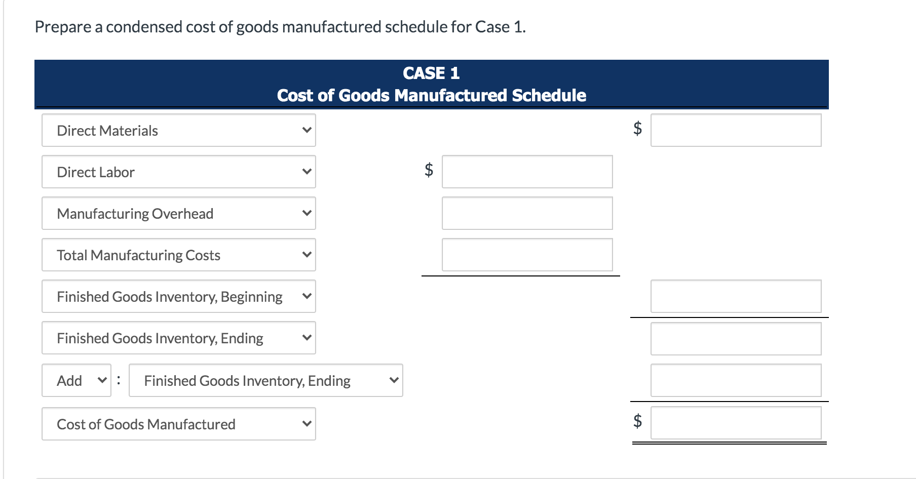 $ 4000 Direct labor Manufacturing overhead 5,000 8,000 8,000 4,000 Total manufacturing