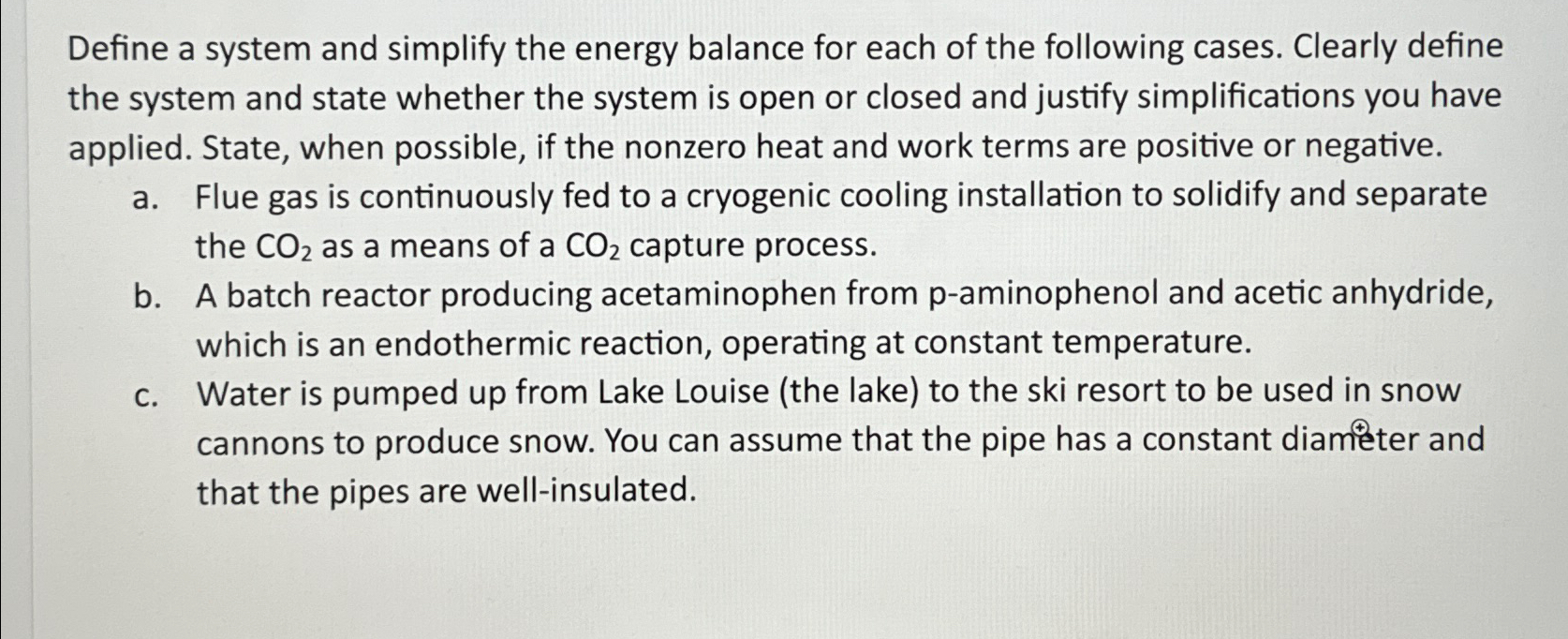  Define a system and simplify the energy balance for each of