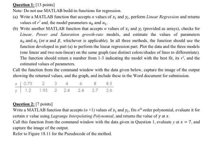  Question: [13 points] Note: Do not use MATLAB build-in functions for