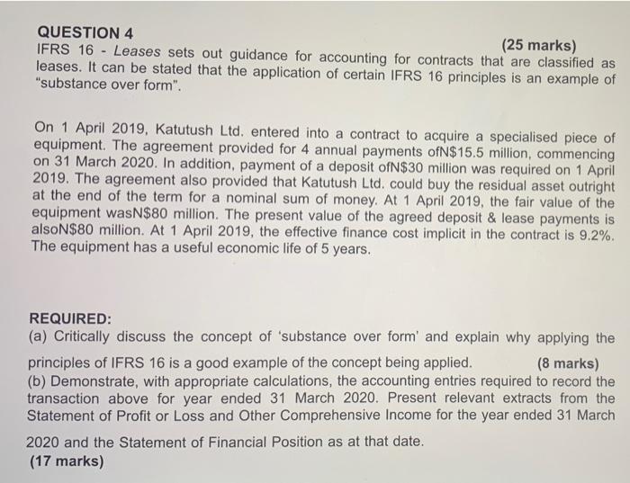  QUESTION 4 (25 marks) IFRS 16 - Leases sets out guidance
