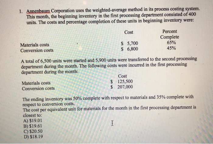  1. Annenbaum Corporation uses the weighted-average method in its process costing
