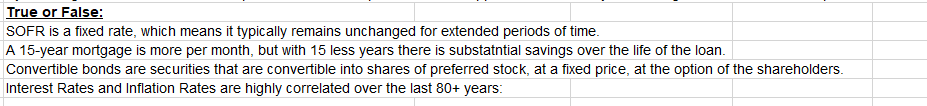  True or False: SOFR is a fixed rate, which means it