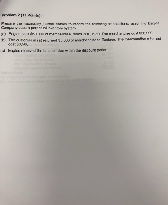  Problem 2 (13 Points) Prepare the necessary journal entries to record