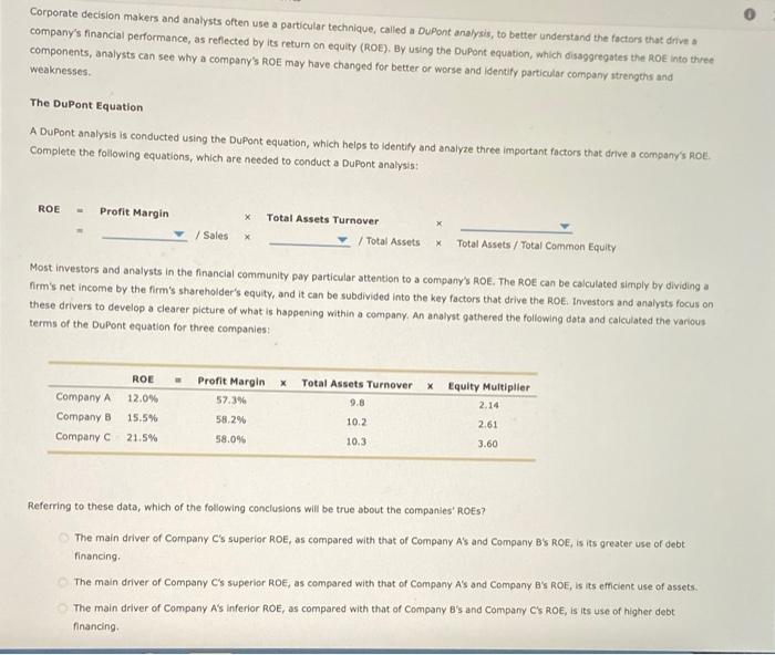  Corporate decision makers and analysts often use a particular technique, called