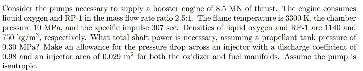 Please, solve this problem in detail: Consider the pumps necessary to supply